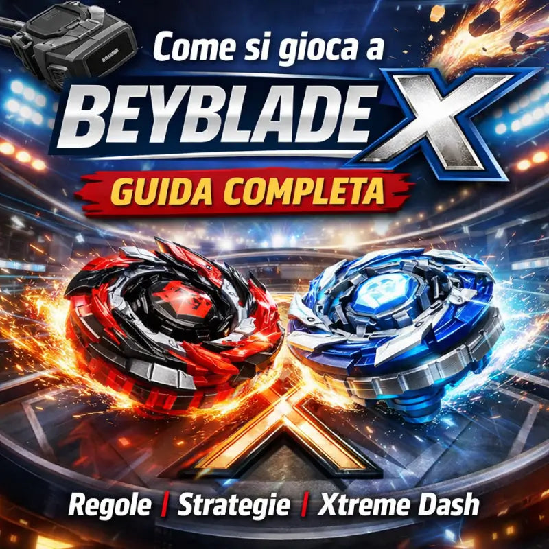 Come si gioca a Beyblade X: guida completa (regole, punteggi e consigli)
