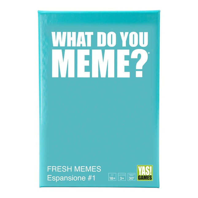 WHAT DO YOU MEME? ESPANSIONE FRESH