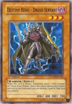 LODT-004 · Servitore del Terrore - EROE del Destino / Destiny Hero - Dread Servant (ITA)