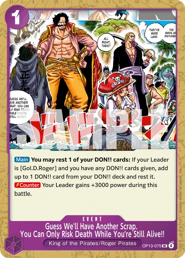 OP13-075 · Guess We'll Have Another Scrap. You Can Only Risk Death While You're Still Alive!!